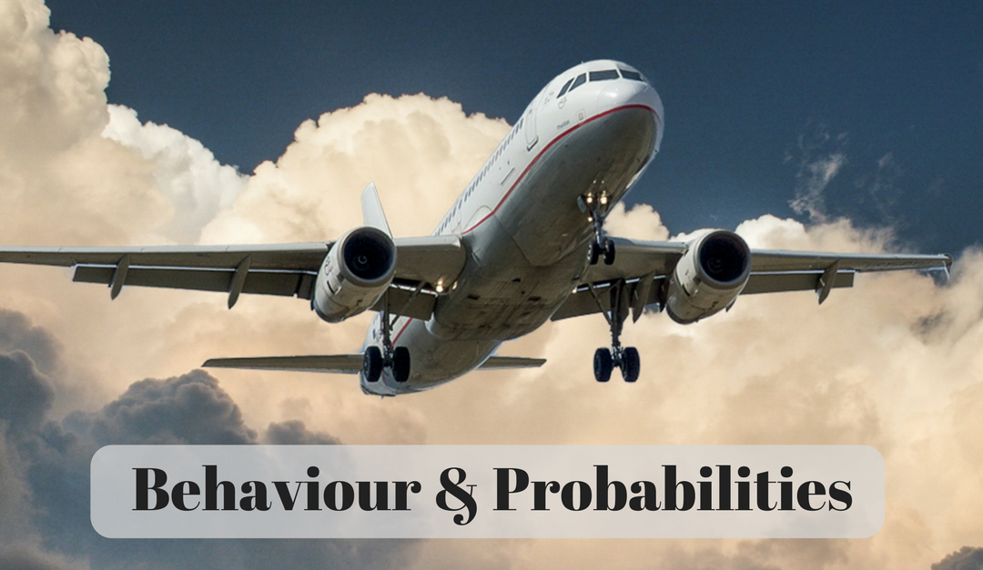Behaviour Creates Probabilities; Probabilities Don’t Drive Behaviour