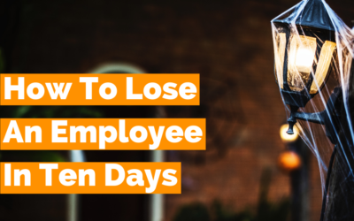 How To Lose An Employee In 10 Days