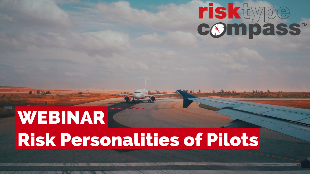 Risk Personalities of Pilots: A Discussion with Ken Cerney