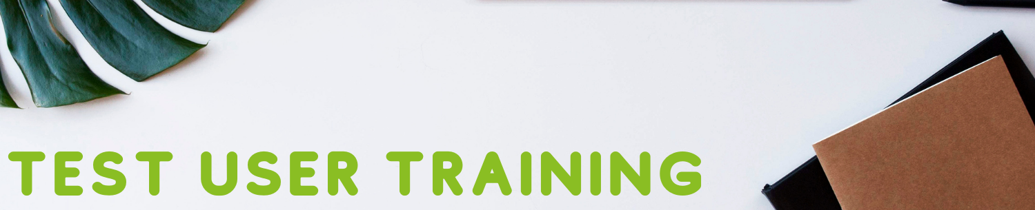 Test user training Test user training